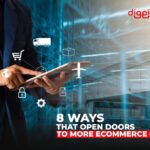 8 ways that Open Doors to more Ecommerce Revenue