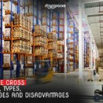 What are Cross-Docking, Types, Advantages and Disadvantages