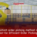 Which order picking method is best for Efficient Order Picking?