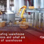 Automating warehouse operations and what are types of Warehouse Automation?