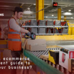What is ecommerce fulfillment guide to grow your business?