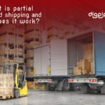 What is Partial truckload shipping and how does it work?