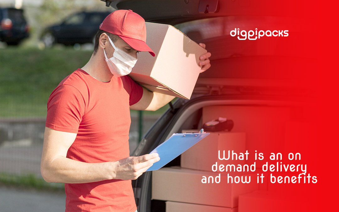 What Is An On Demand Delivery And How It Benefits