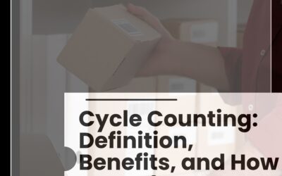 Cycle Counting: Definition, Benefits, and How to Implement